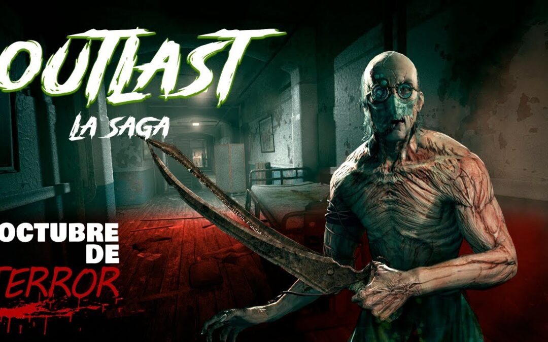 Octubre de terror: Outlast la saga