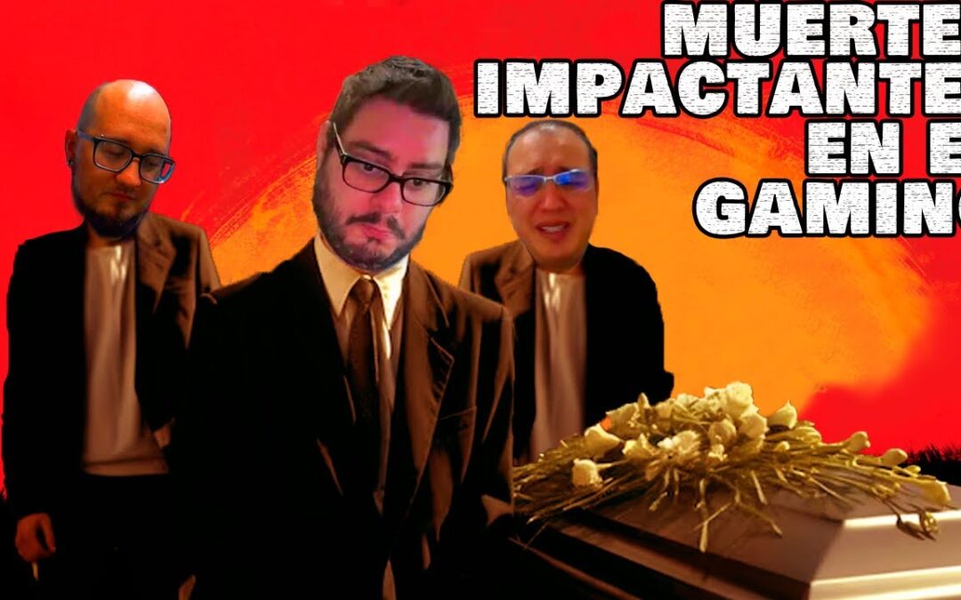 Ep. 115. Muertes impactantes en los videojuegos